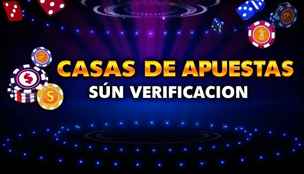 Casas De Apuestas Sin Verificación