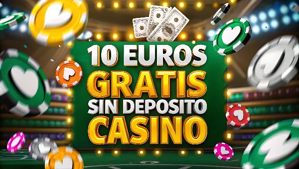 10 euros gratis sin depósito