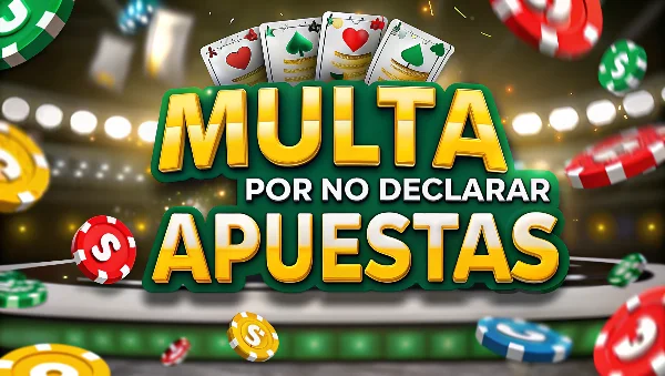 Multa por no declarar apuestas