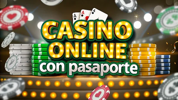 casino online con pasaporte