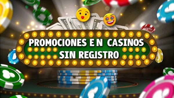 promociones en casinos sin registro